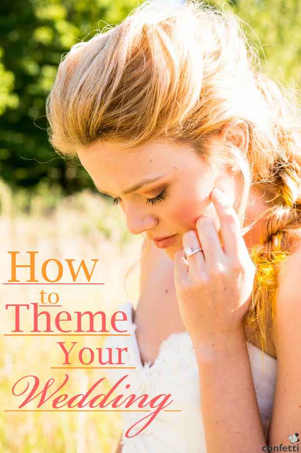 How to Theme Your Wedding | Confetti.co.uk