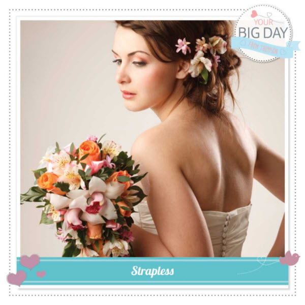 Thomson's #YourBigDay - Strapless Style