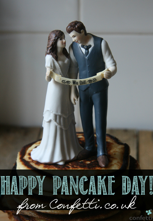 Happy Pancake Day from Confetti.co.uk