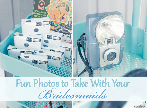 Fun Photos to Take With Your Bridesmaids | Confetti.co.uk