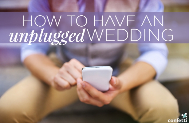 How to have an unplugged wedding | Confetti.co.uk