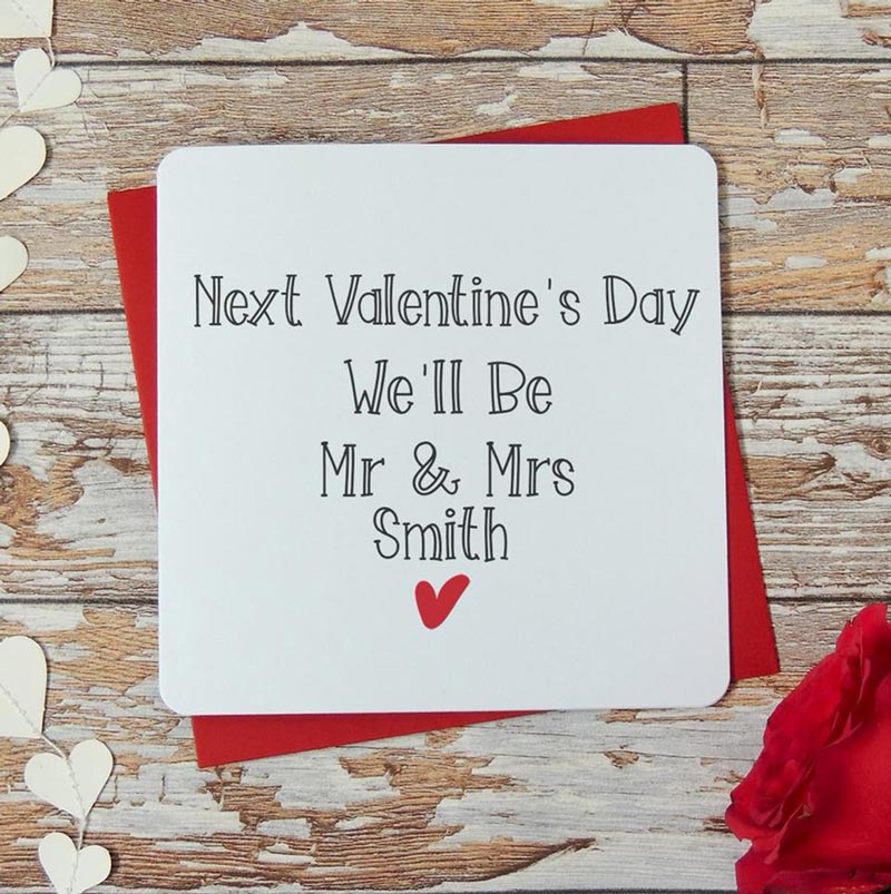 Next Valentine's Day We'll Be Married Card